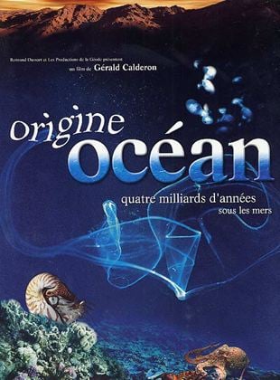 Bande-annonce Origine ocean quatre milliards d'annees sous les mers