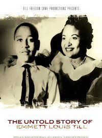 The Untold story of Emmett Louis Till