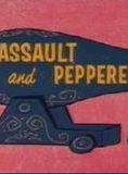 Assault and Peppered