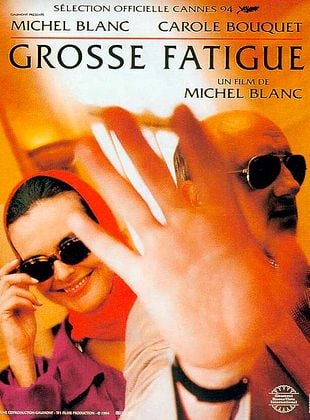 poster du film Grosse fatigue
