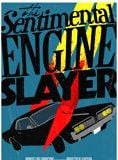 The Sentimental Engine Slayer