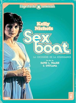 Sex Boat (La croisière de la jouissance et les instruments du plaisir)
