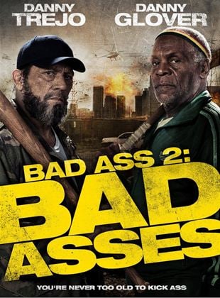 Bande-annonce Bad Ass 2: Bad Asses