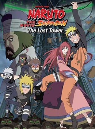 Naruto Shippuden - Le film : The Lost Tower