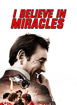 poster du film I Believe In Miracles