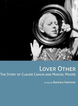 poster du film Lover Other - The Story Of Claude Cahun And Marcel Moore
