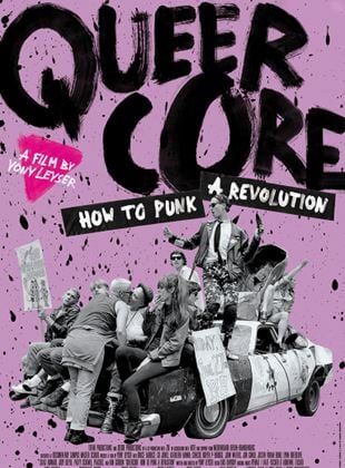 Queercore: How to Punk a Revolution