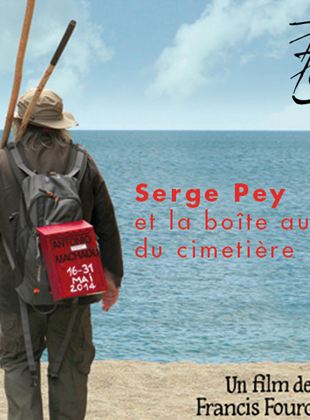 Bande-annonce Serge Pey et la boîte aux lettres du cimetière