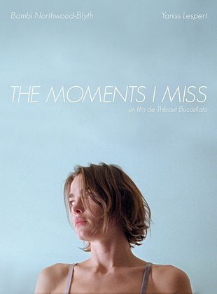 poster du film The Moments I Miss