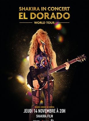 Bande-annonce Shakira In Concert : El Dorado World Tour