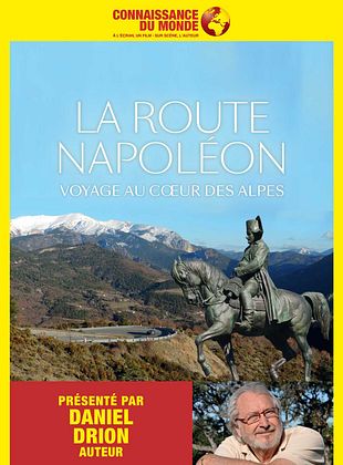 poster du film Bande-annonce Connaissance du Monde : La route Napoléon, voyage au cœur des Alpes