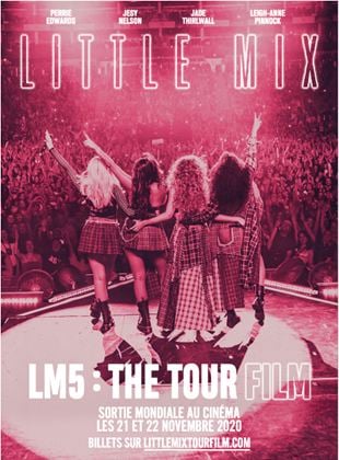 Little Mix: LM5 – The Tour Film streaming