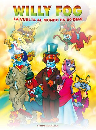 poster du film Willy Fog: La Vuelta Al Mundo En 80 Dias