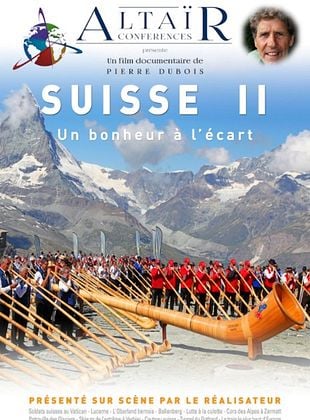 poster du film Altaïr Conférences - Suisse, un bonheur à l'écart