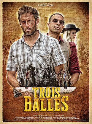 poster du film Bande-annonce Trois balles