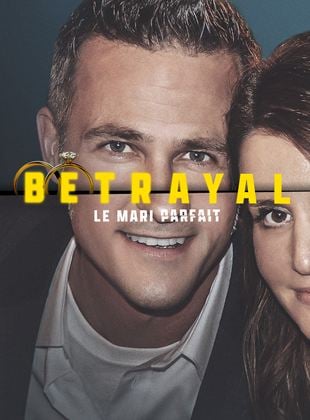 Betrayal : le mari parfait