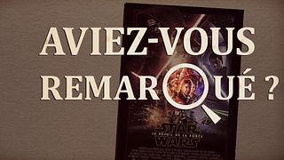 image de Aviez-vous remarqué ? Star Wars : le réveil de la Force