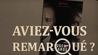 image de Aviez-vous remarqué ? House of Cards