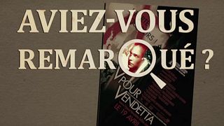 image de Aviez-vous remarqué ? V pour Vendetta