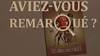 image de Aviez-vous remarqué ? Les Indestructibles