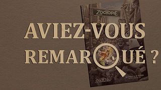 image de Aviez-vous remarqué ? Zootopie