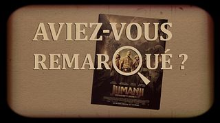image de Aviez-vous remarqué ? Jumanji, bienvenue dans la jungle