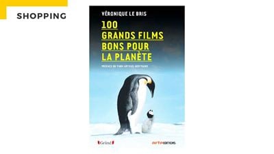 Les 100 grands films bons pour la planète : découvrez l’ouvrage de cinéma écologique !
