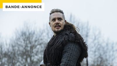 Netflix : The Last Kingdom, ce n'est pas fini ! Le film qui conclut l'histoire d'Uhtred se dévoile dans une bande-annonce épique