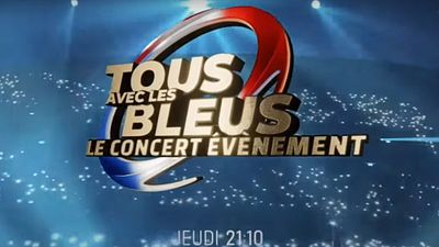 image de la news Tous avec les Bleus : invités, animateur, lieu, heure de diffusion… Toutes les infos sur le concert événement de ce soir sur TF1