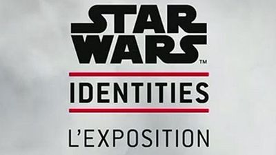 image de la news L'exposition "Star Wars Identities" débarque en France !