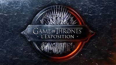 image de la news Game of Thrones : l'exposition événement de la rentrée 2015 à Paris