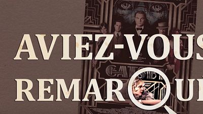 image de la news Aviez-vous remarqué ? Les petits détails cachés de Gatsby le magnifique