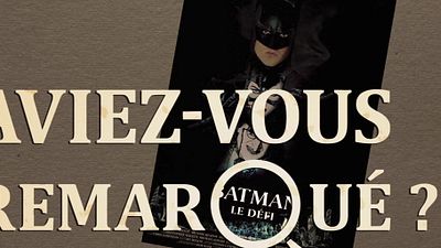 image de la news Aviez-vous remarqué ? Les petits détails cachés de Batman, le défi