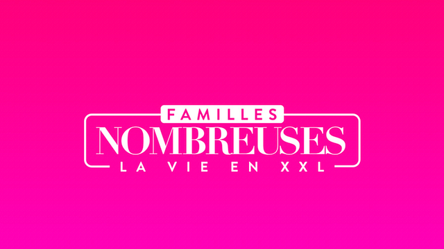 image de la news Familles nombreuses, la vie en XXL : quand revient l'émission avec des épisodes inédits sur TF1 ?