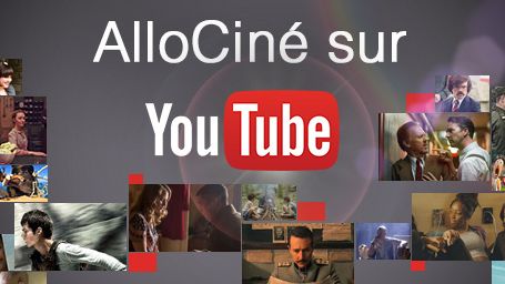 image de la news AlloCiné sur Youtube : abonnez-vous !