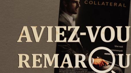 image de la news Aviez-vous remarqué ? Les petits détails cachés de Collateral