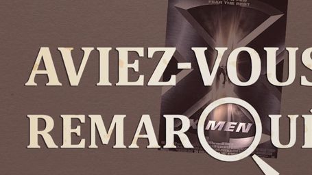 image de la news Aviez-vous remarqué ? Les petits détails cachés de X-Men