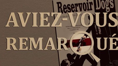 image de la news Aviez-vous remarqué ? Les petits détails cachés de Reservoir Dogs