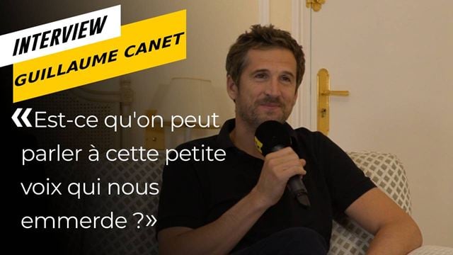 Lui par Guillaume Canet : "Est-ce qu'on peut parler à cette petite voix qui nous emmerde ?"