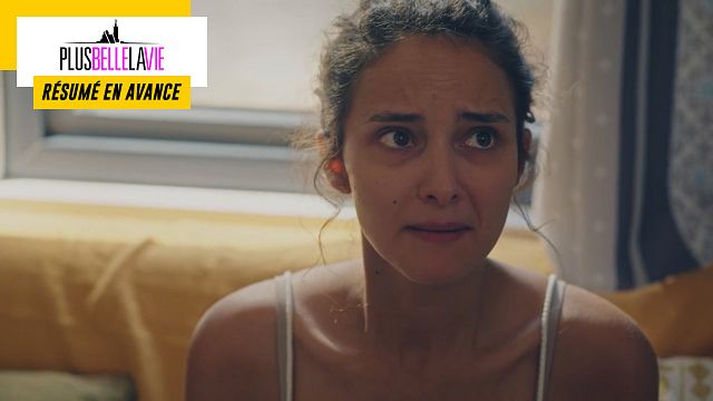 image de la news Plus belle la vie en avance : résumé de l'épisode du lundi 8 août 2022 [SPOILERS]