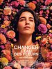 poster de Changer l'eau des fleurs