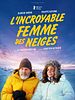 poster de L’Incroyable femme des neiges