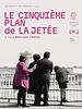 poster de Le Cinquième plan de La Jetée
