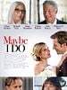 poster de Maybe I Do