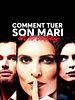 poster de Comment tuer son mari en 10 leçons