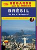 poster de Regards sur le monde : Brésil, de Rio à l’Amazonie