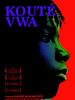 poster de Kouté Vwa