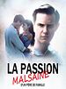 poster de La passion malsaine d'un père de famille