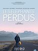 poster de Les Éléphants perdus