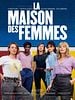 poster de La Maison des femmes
